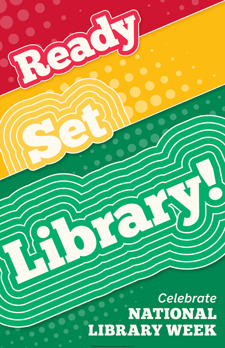 Ready Set Library! National Library Week April 8-12, 2024