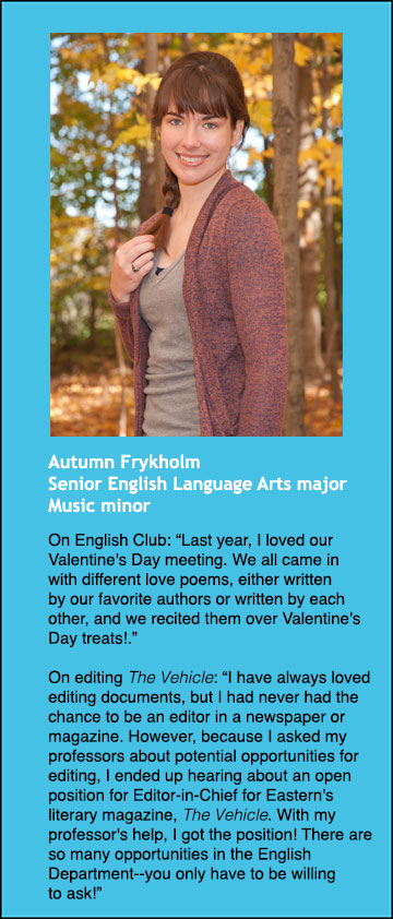 Autumn Frykholm, senior English Language Arts major