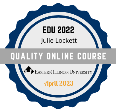 Quality Online Course badge for EDU 2022 Julie Lockett
