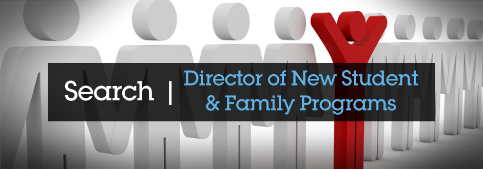 Director of New Student and Family Programs Search